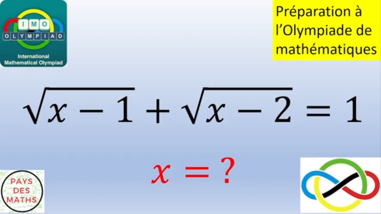 Préparation à l'olympiade de mathématiques : une équation (avec des racines) à résoudre