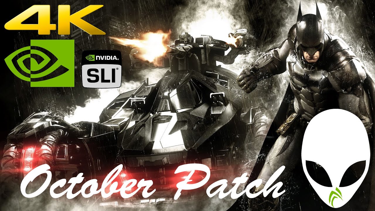 Alienware Area 51 Arkham Knight PC October Patch 4K GTX980 SLI
