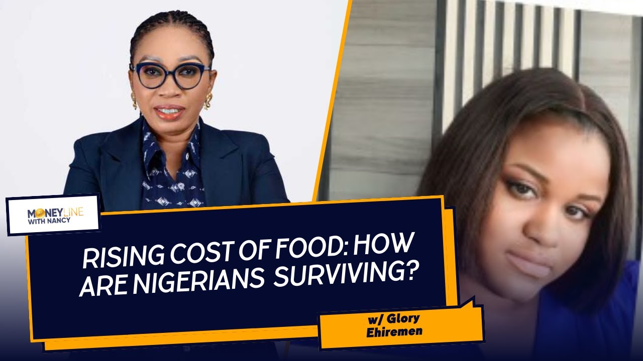 RISING COST OF FOOD: HOW ARE NIGERIANS SURVIVING?