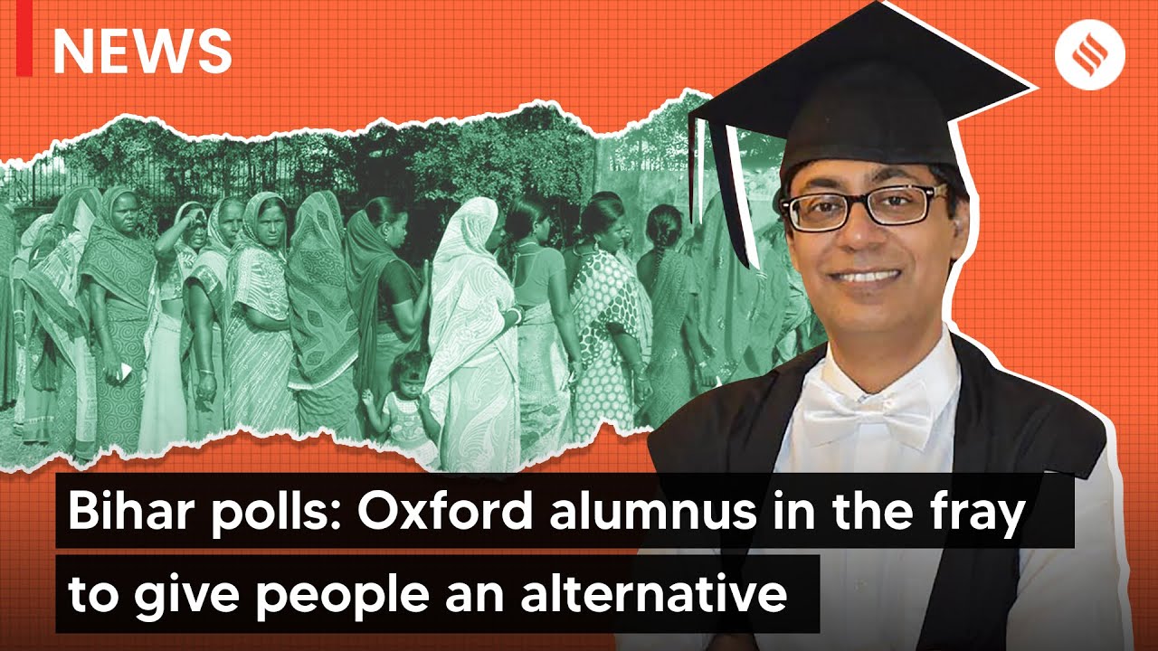 Bihar elections: Manish Barriarr | This Oxford alumnus is in the fray to give people an alternative