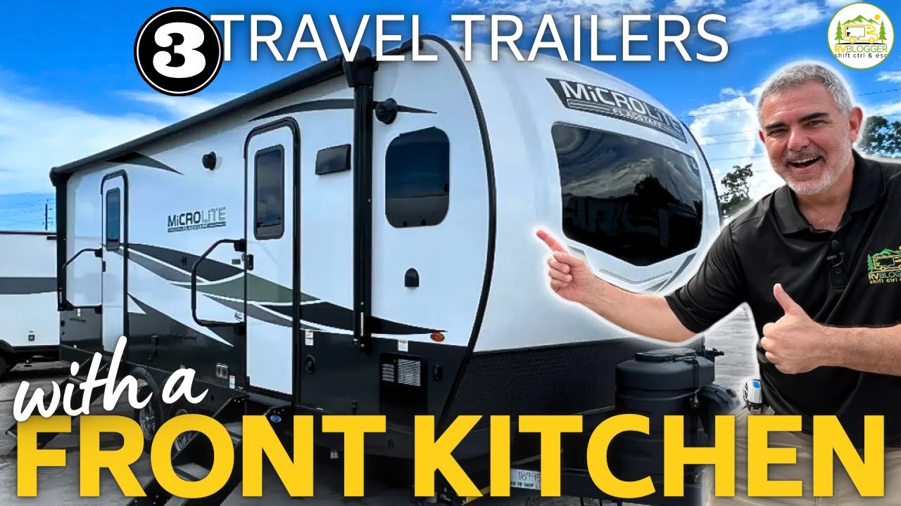 3 Stunning Front Kitchen Travel Trailers