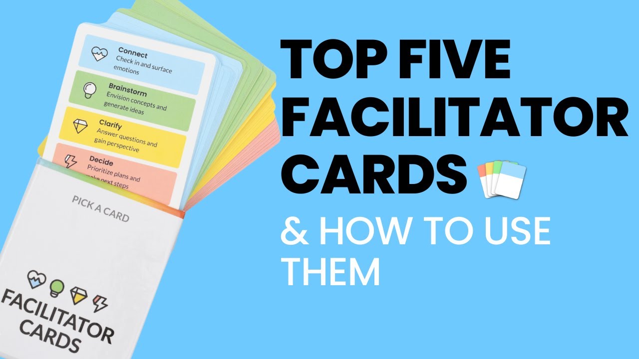 Our five FAVORITE Facilitator Cards!