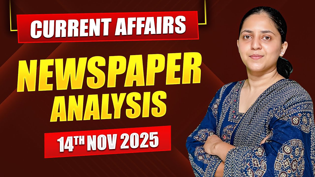 Daily Current Affairs for UPSC & State PSCs | 14th November 2025