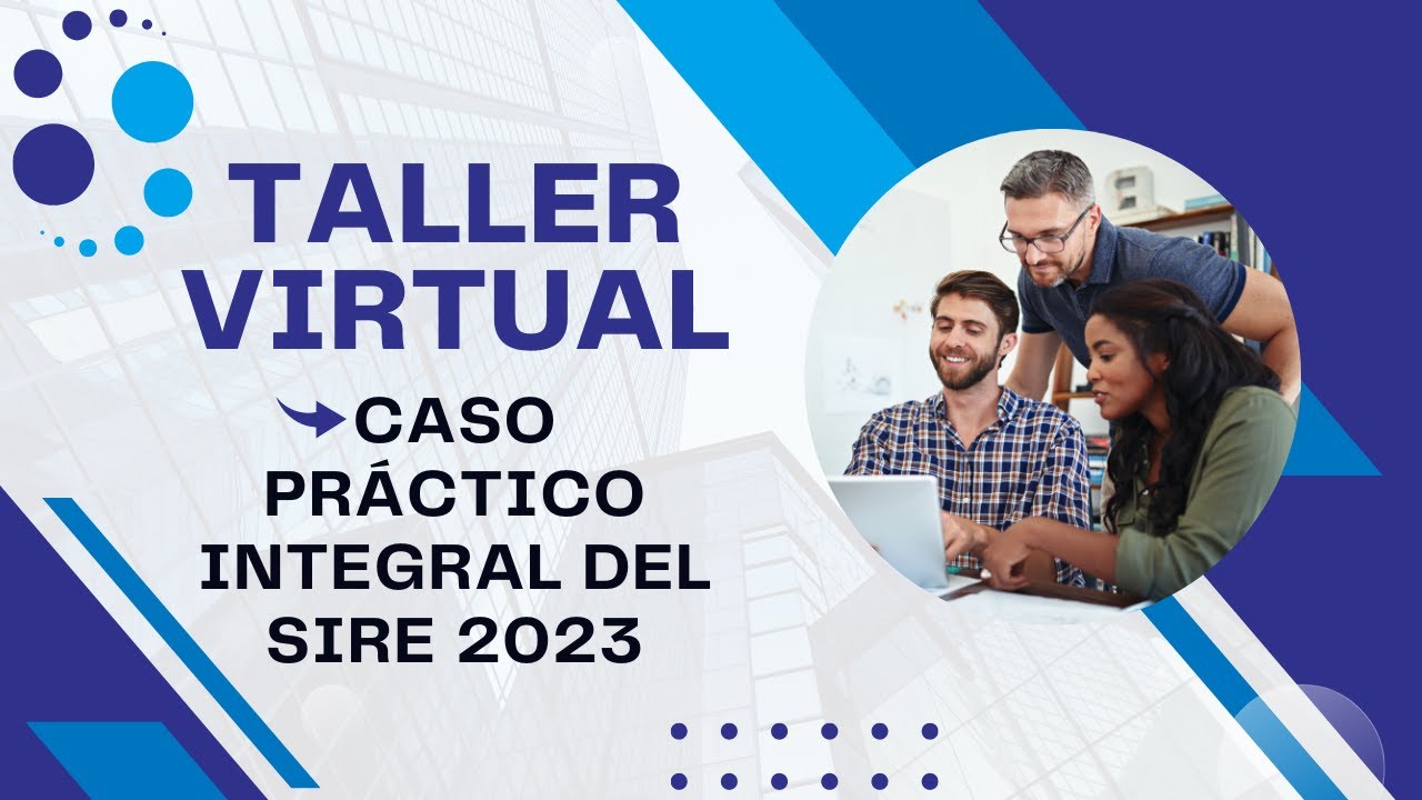 Caso Práctico Integral del SIRE 2023