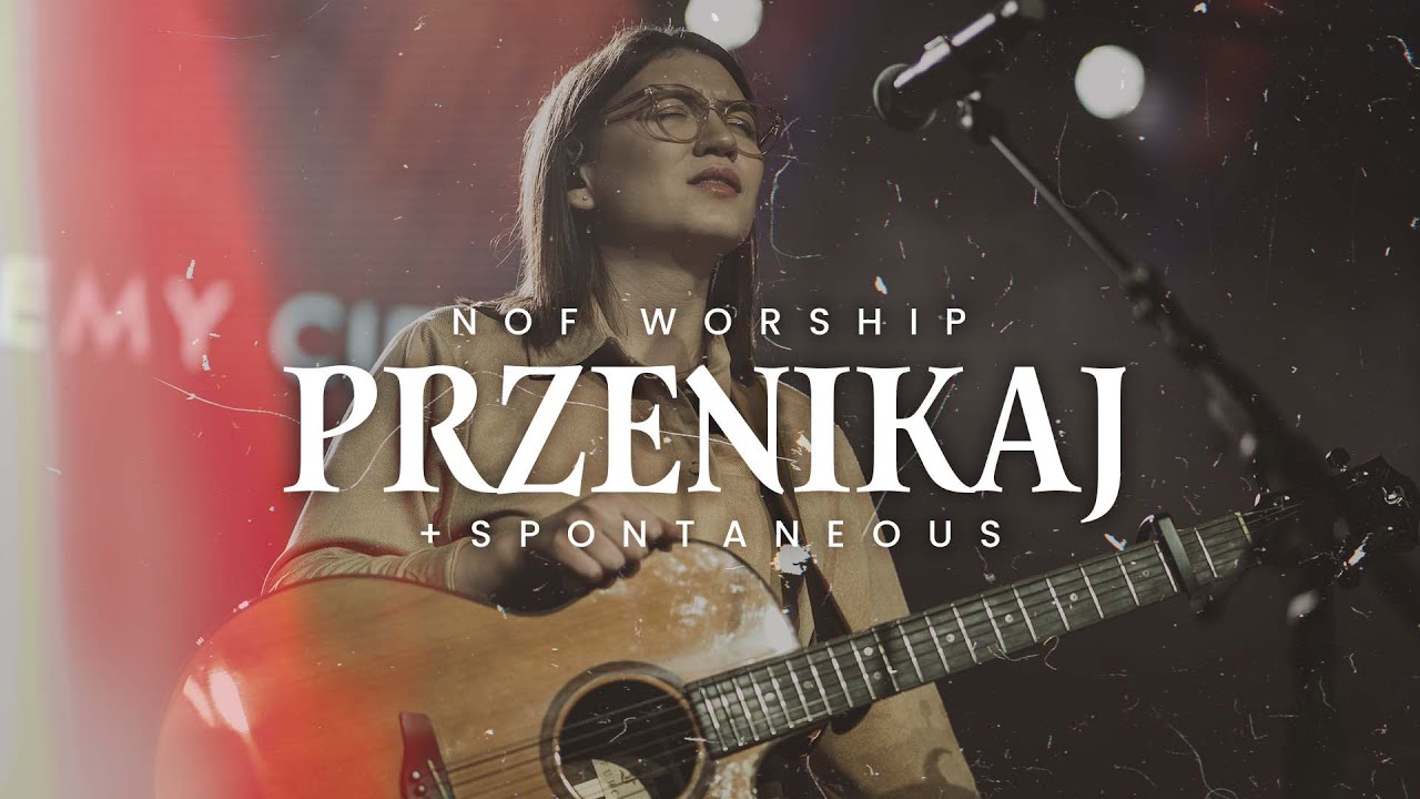 Przenikaj (Into The Deep) | NOF Worship | Valeria Gurska