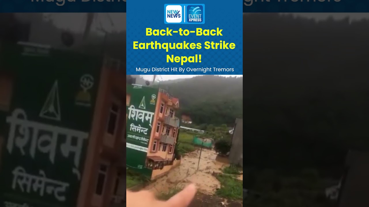 Back-to-Back Earthquakes Strike Nepal! Mugu District Hit By Overnight Tremors