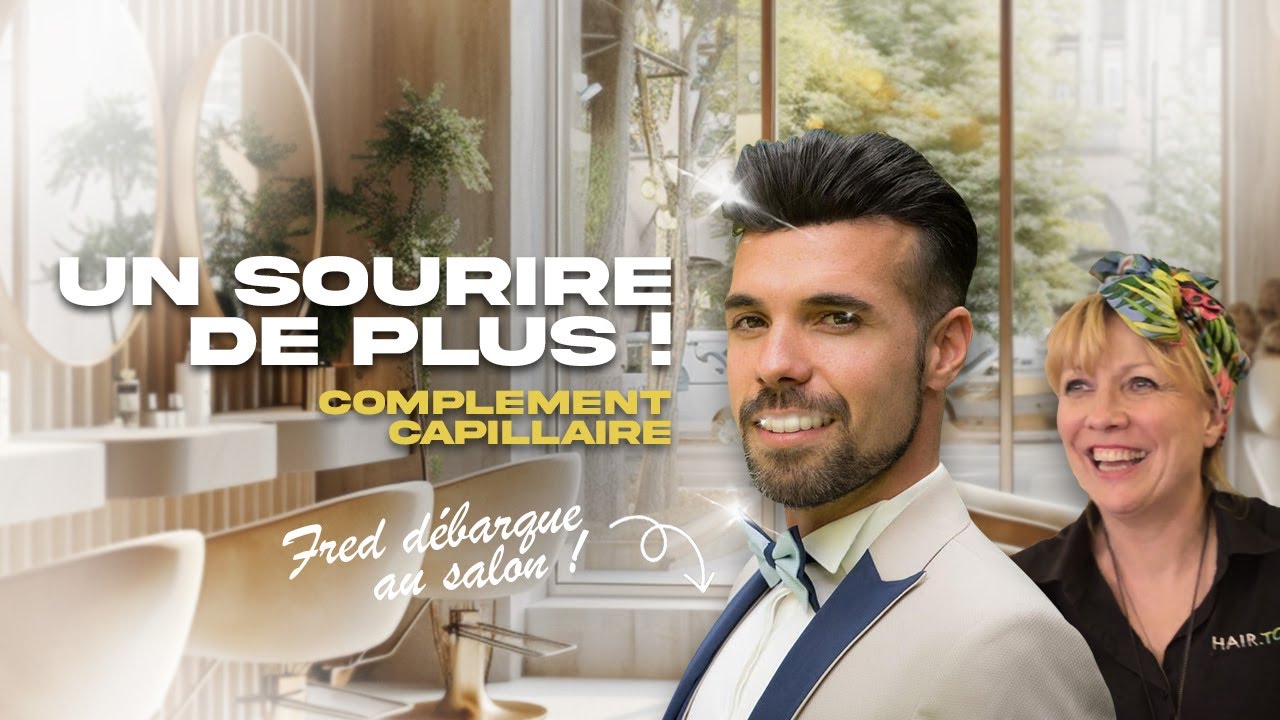 Hair-Top redonne le sourire aux hommes ! - Complément capillaire pour Hommes