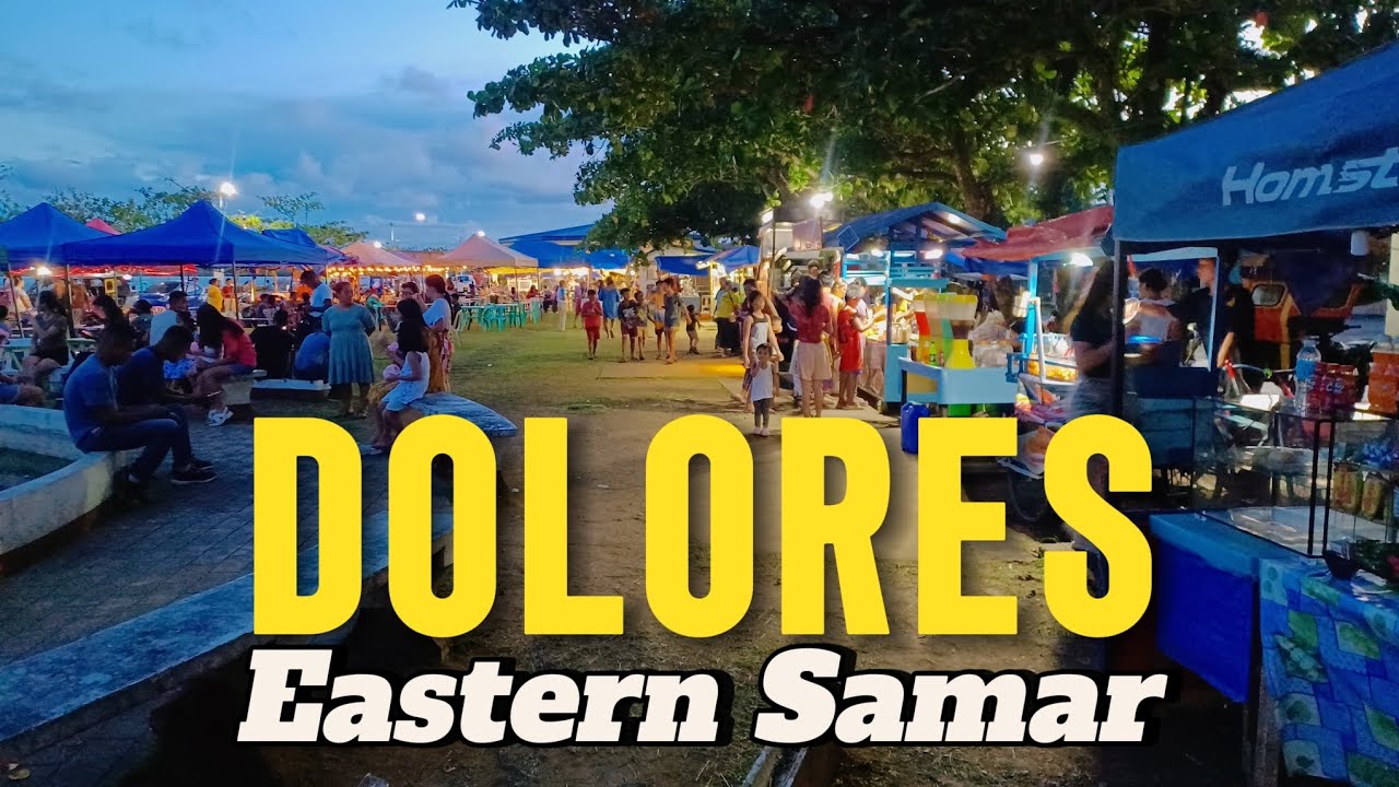 Dolores Eastern Samar.
