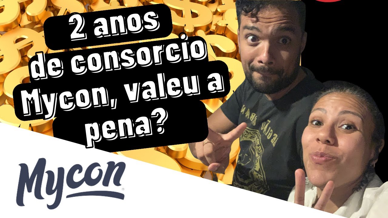 MYCON 2 ANOS DE CONSÓRCIO, NÃO SABEMO SE VALEU A PENA