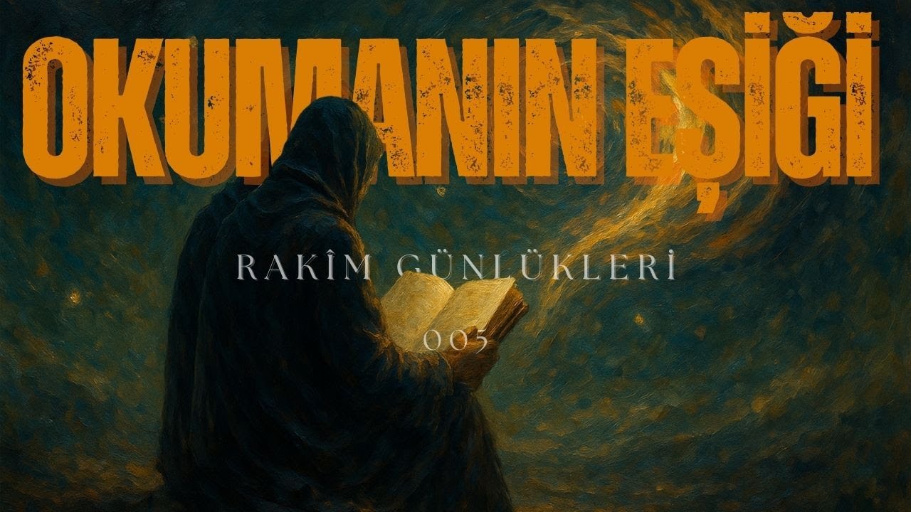 005 | OKUMANIN EŞİĞİ