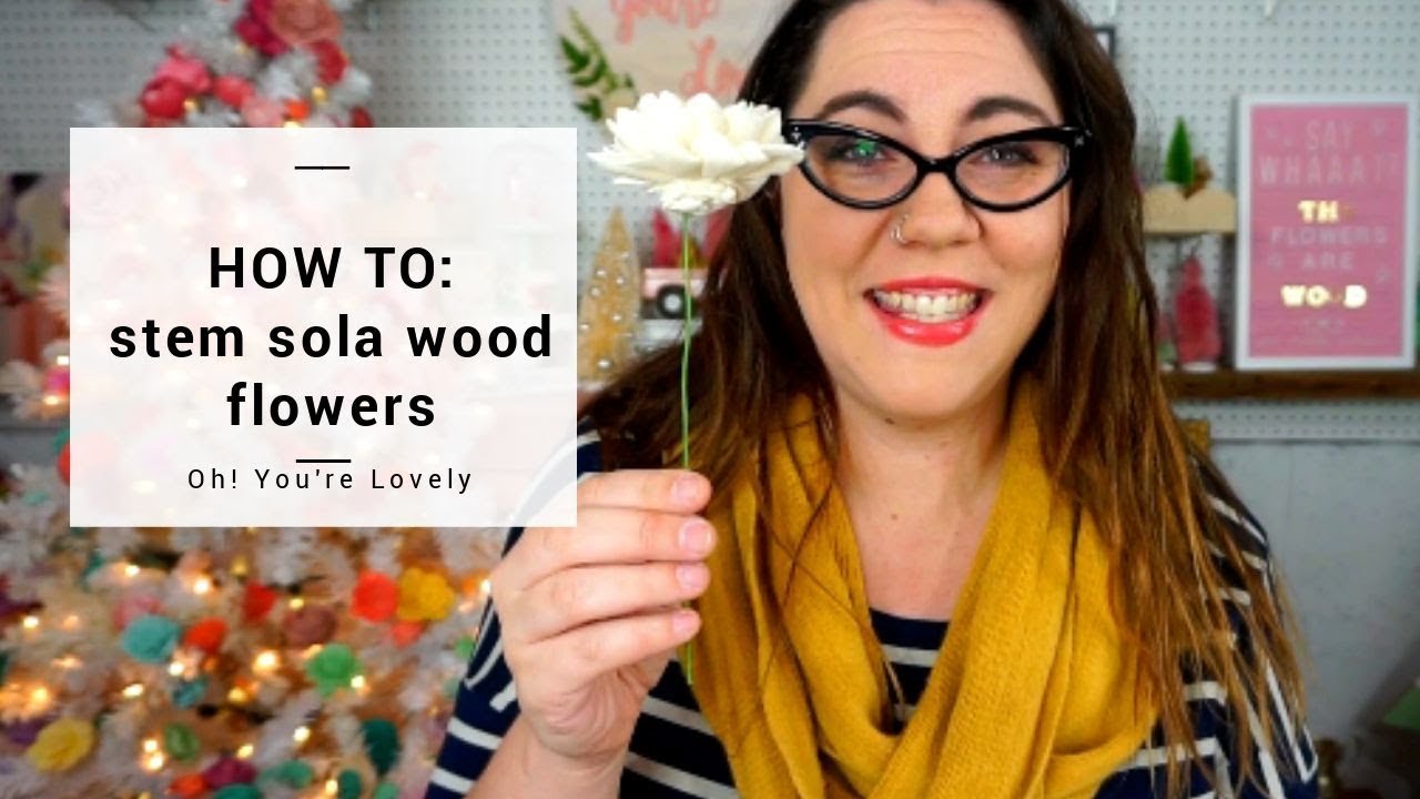 How to add a stem to sola wood flowers