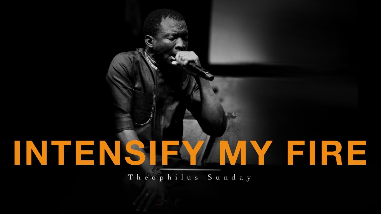 Deep Soaking Worship Instrumentals - INTENSIFY MY FIRE | Theophilus Sunday | Alone With God