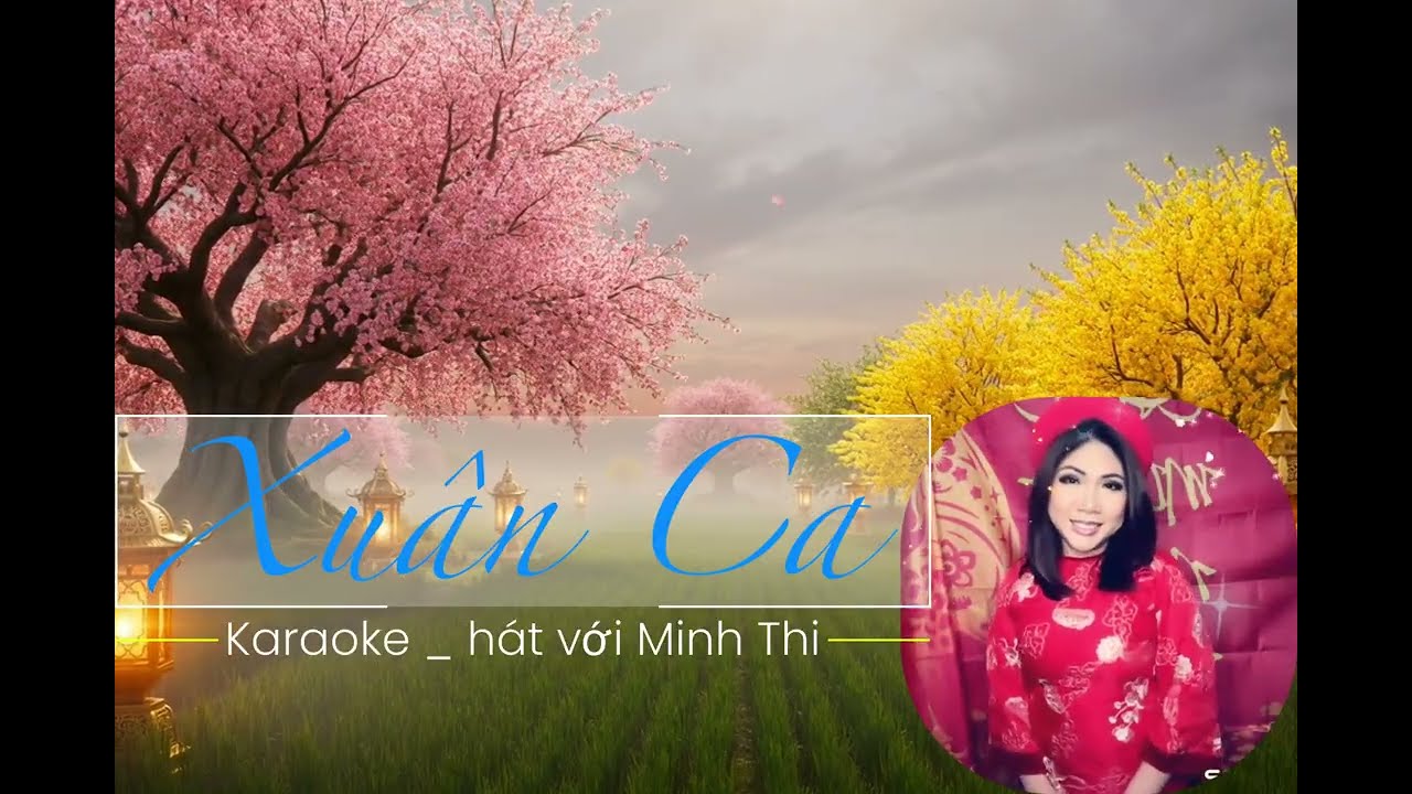 Xuân Ca   Karaoke Hát Với Minh Thi #karoketonenam #thieugiongnam #xuan #xuanca