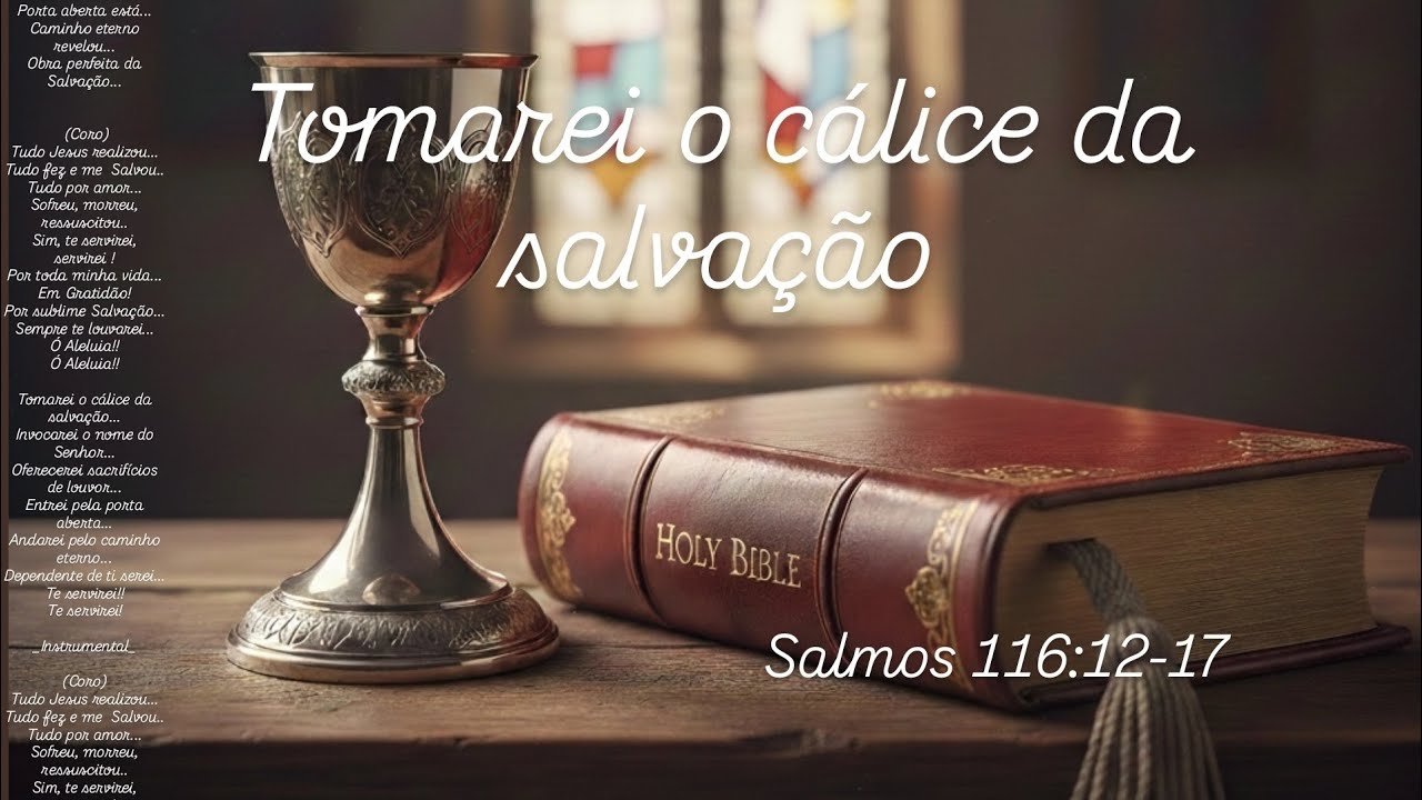 Tomarei o cálice da salvação ®