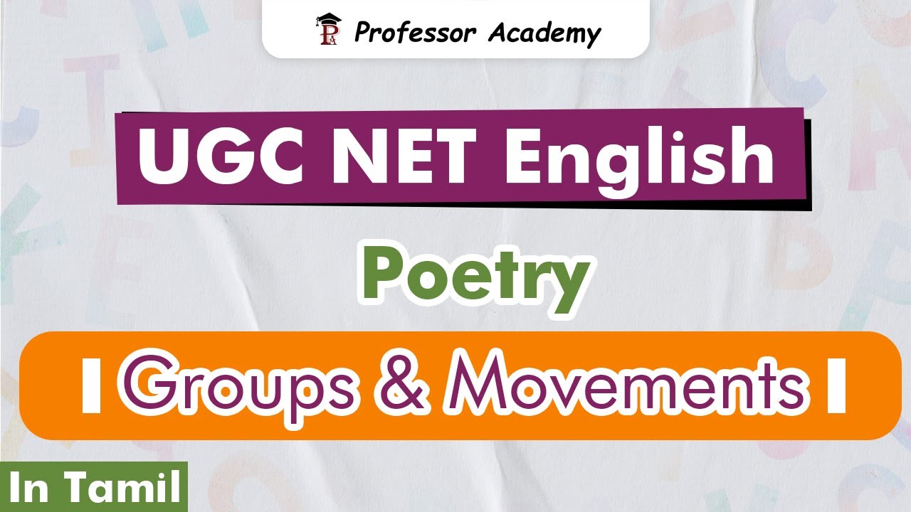 UGC NET | English | Poetry Groups & Movements  | Professor Academy
