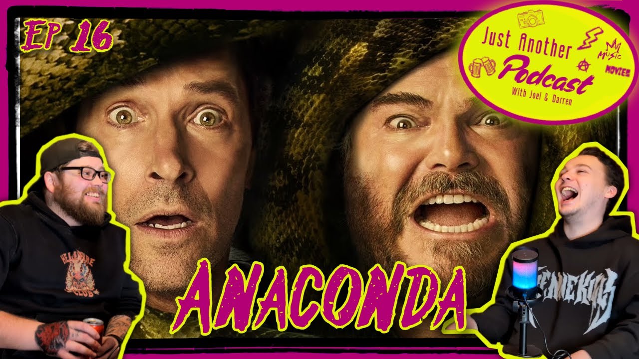 Anaconda (2025) | Has It Got Buns? | Just Another Podcast | Ep16