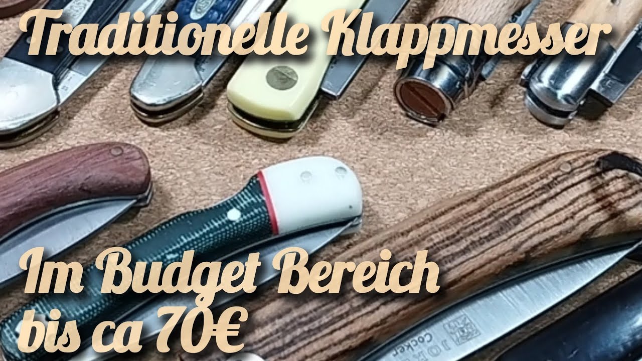Meine Empfehlungen -  20+ klassische, traditionelle Klappmesser im Budget Bereich von 20 bis 70/80€