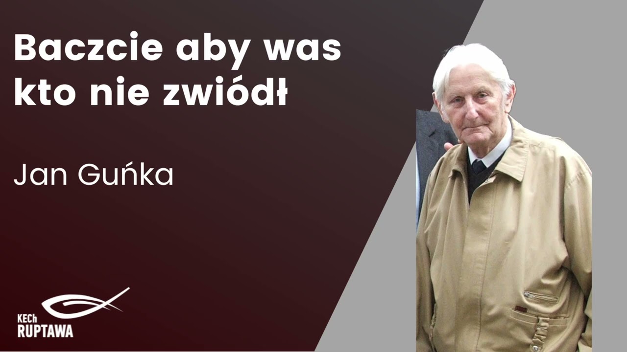 Baczcie aby was kto nie zwi&oacute;dł - Jan Guńka - KECh Ruptawa