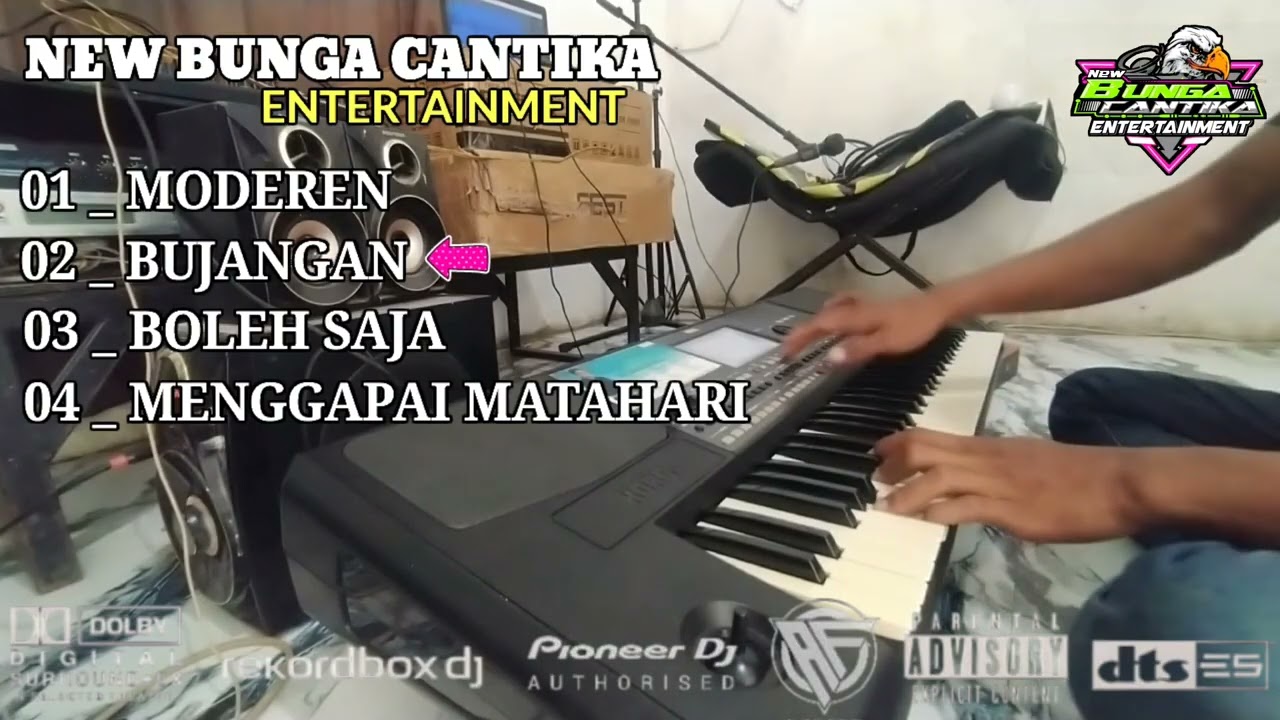 DANGDUT ELECTONE MODEREN X BUJANGAN NEW BUNGA CANTIKA ENTERTAINMENT FULL BASS 
