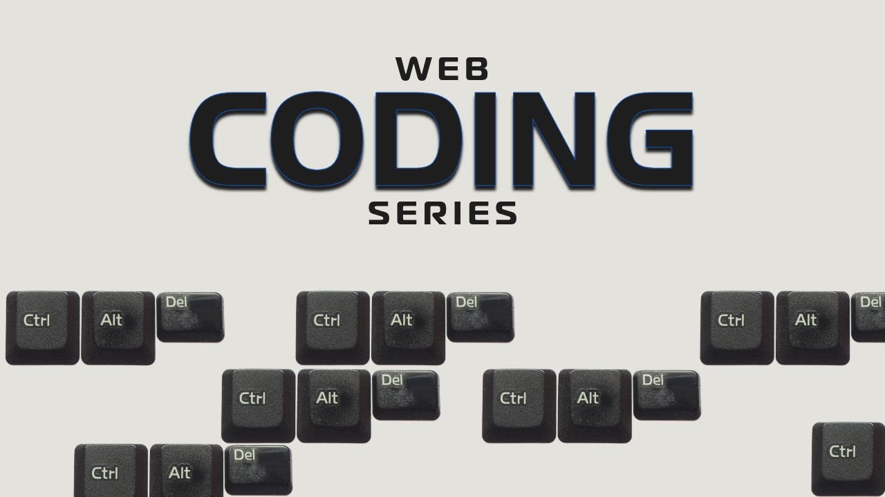 Web Coding Series - Part 3 - Intermediate/Advanced CSS