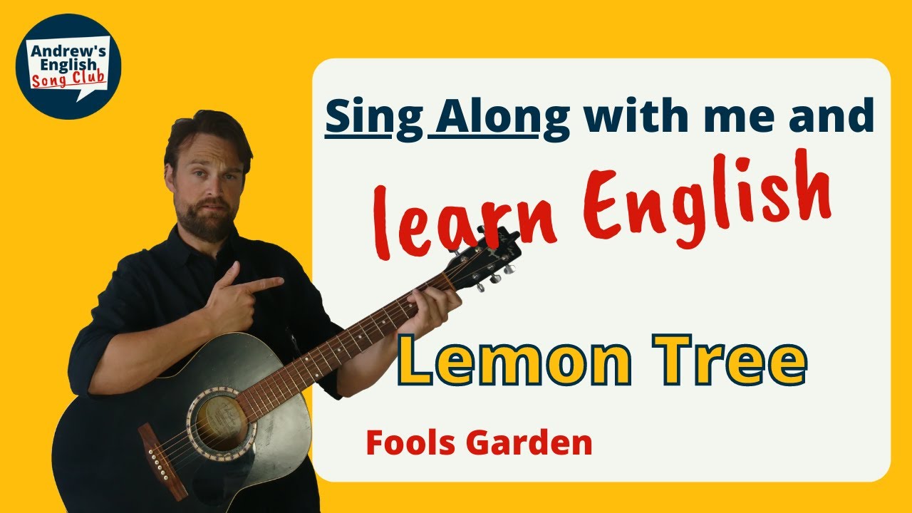 Learn English with songs: Lemon Tree by Fools Garden (cover)
