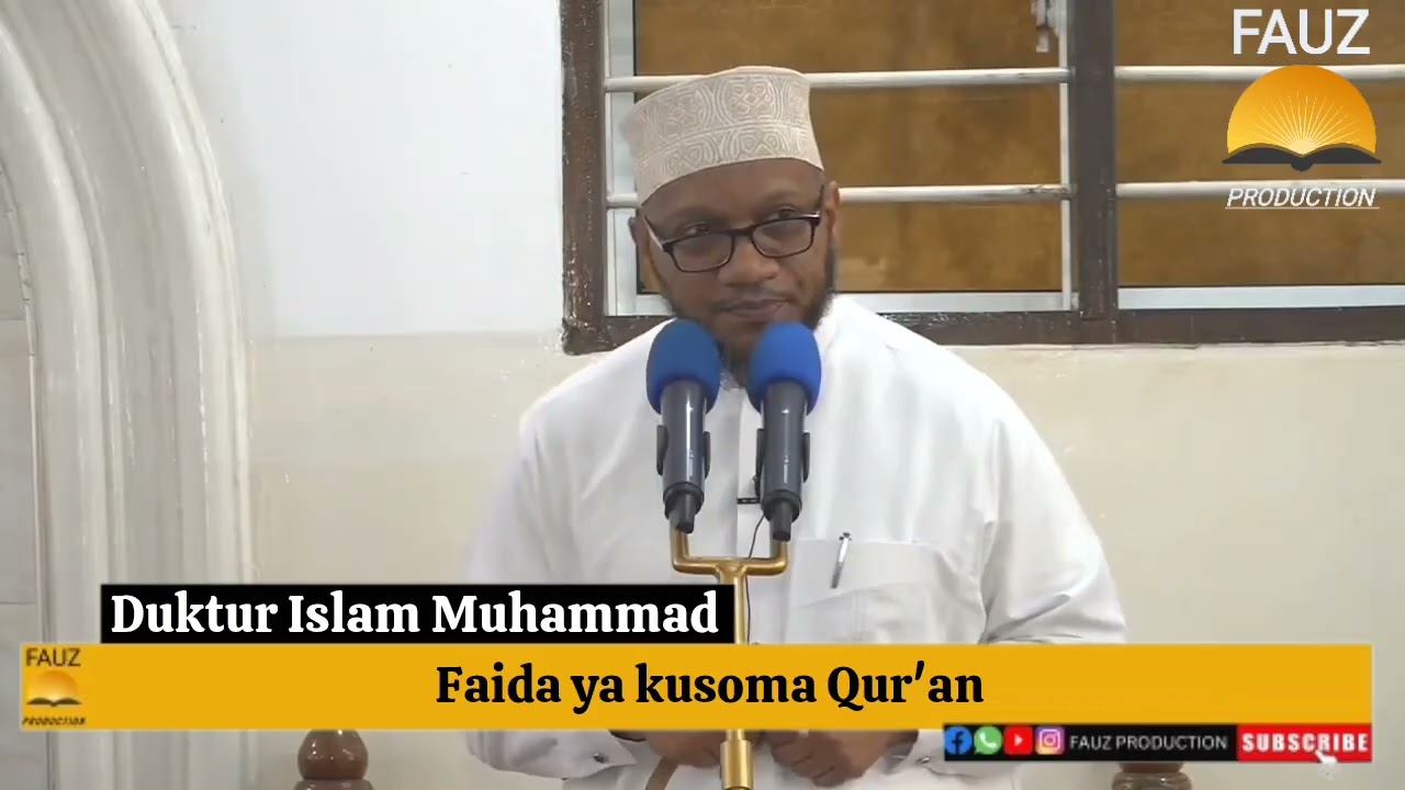 FAIDA YA KUSOMA QUR'AN//DUKTUR ISLAM MUHAMMAD 