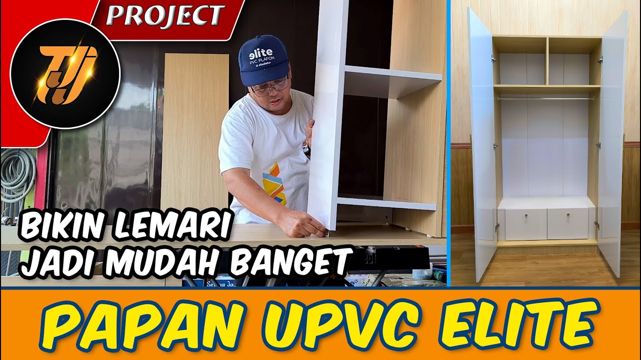 Bikin Sendiri Lemari Pakaian dari Papan uPVC Elite — Hasilnya Keren & Kokoh!