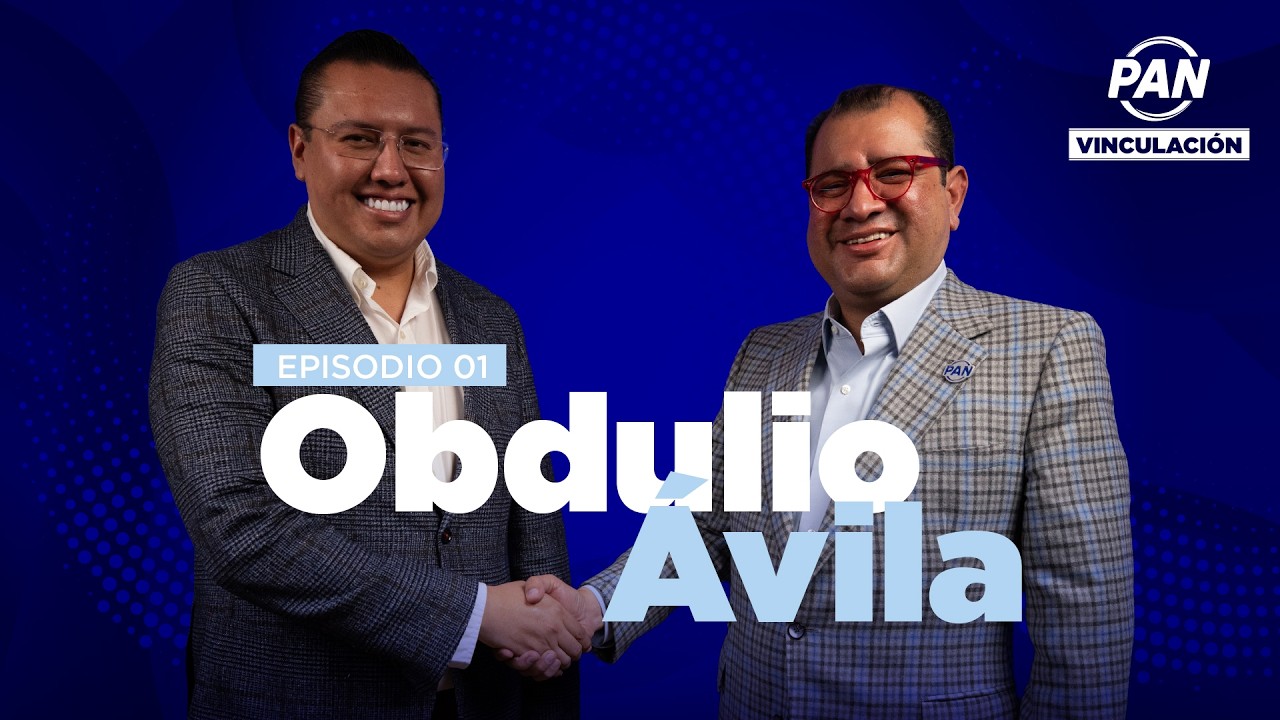 Vinculaci&oacute;n PAN Ep. 01 | El PAN una comunidad de valores | Obdulio &Aacute;vila