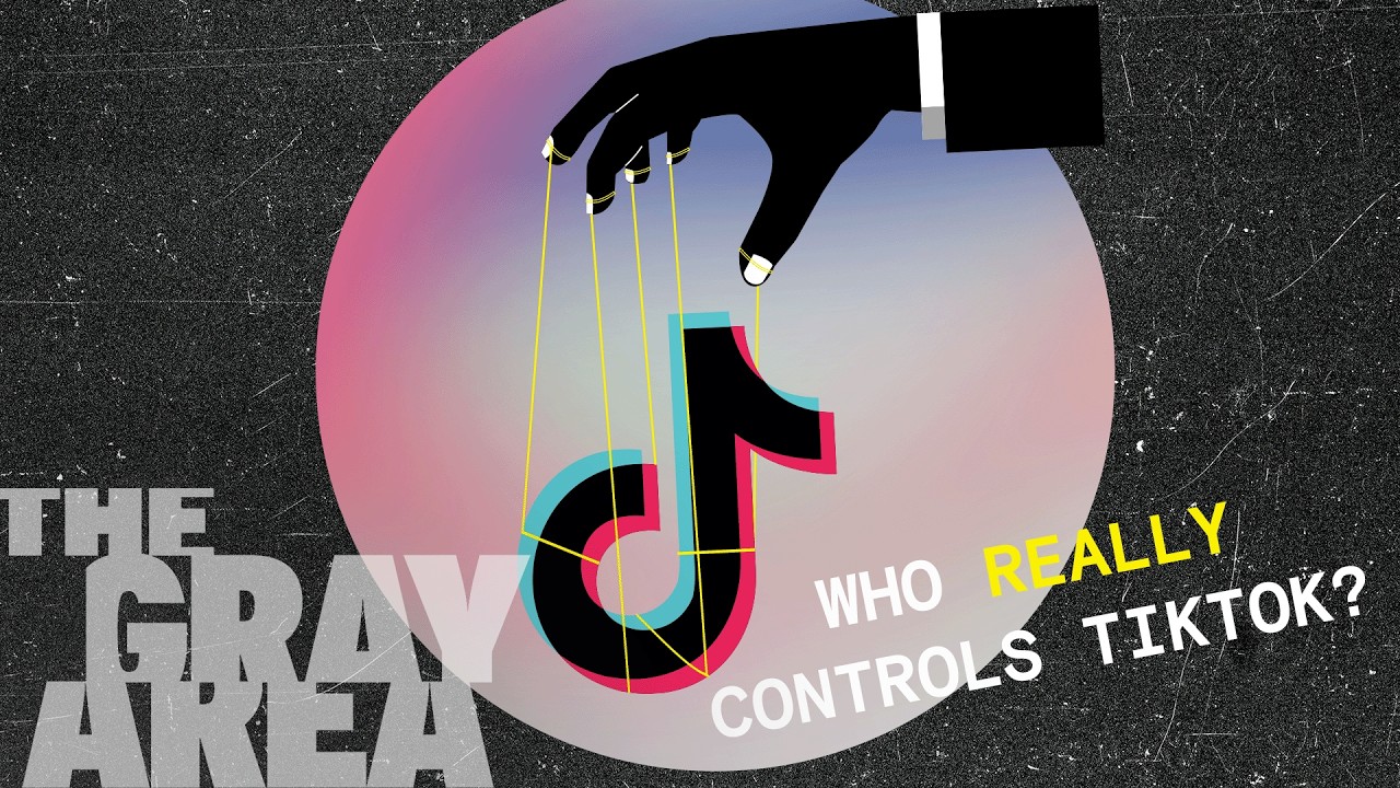 Who really controls TikTok? | The Gray Area