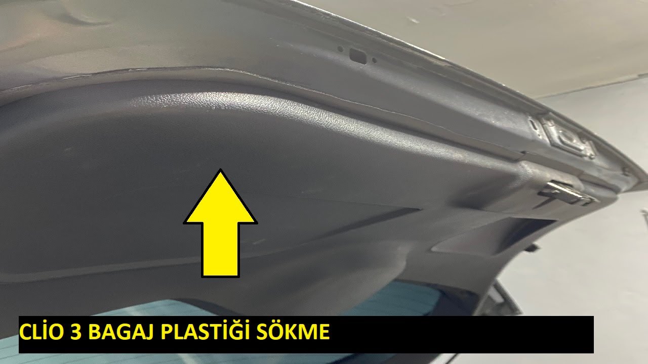 Clio 3 Bagaj Kapağı Plastiği Sökme / Yalıtım