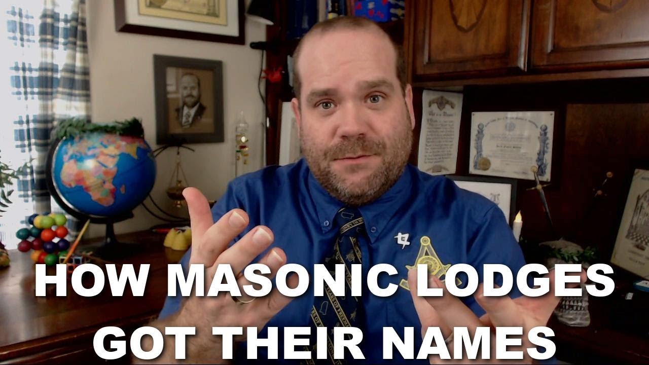 How Masonic Lodges get their Name