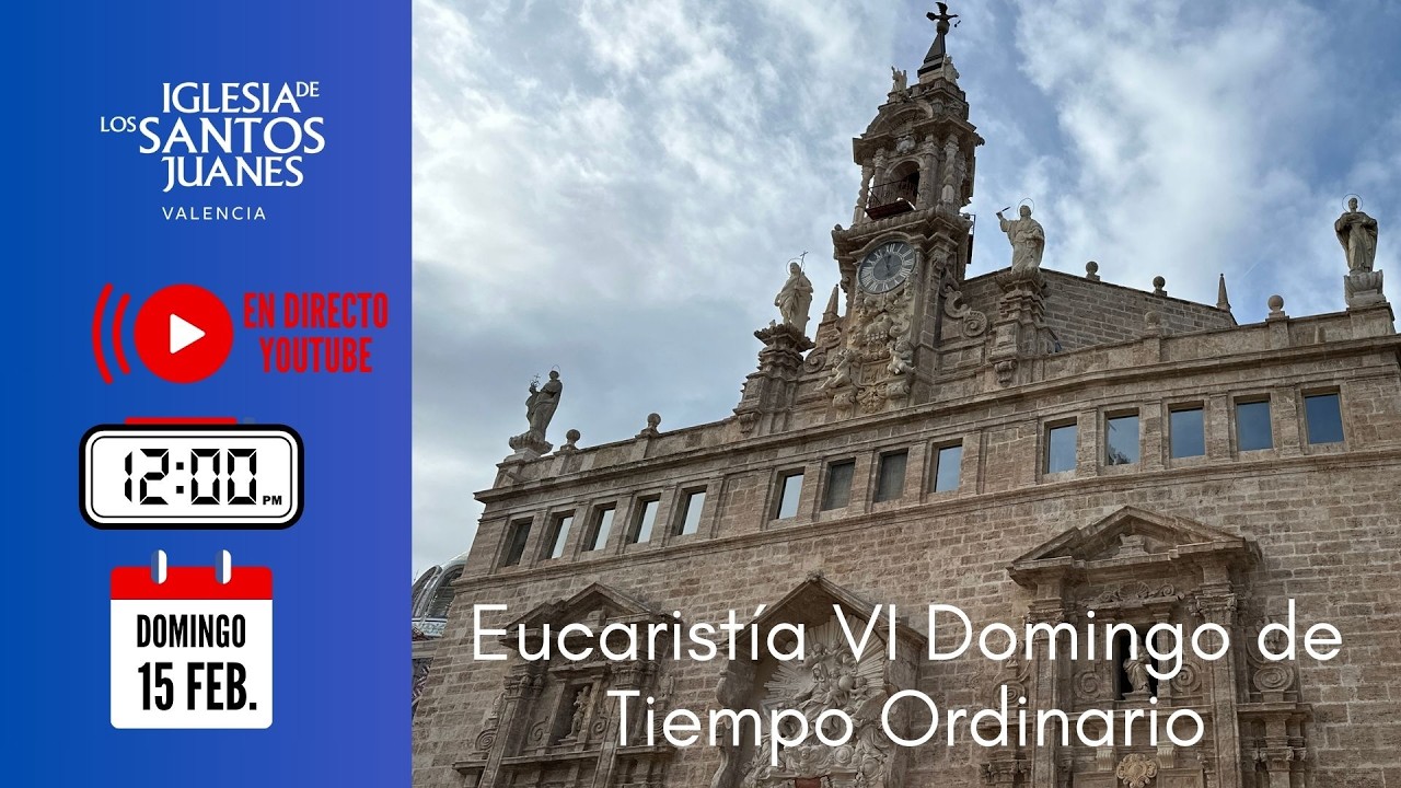 Retransmisión de la eucaristía del VI Domingo de Tiempo Ordinario