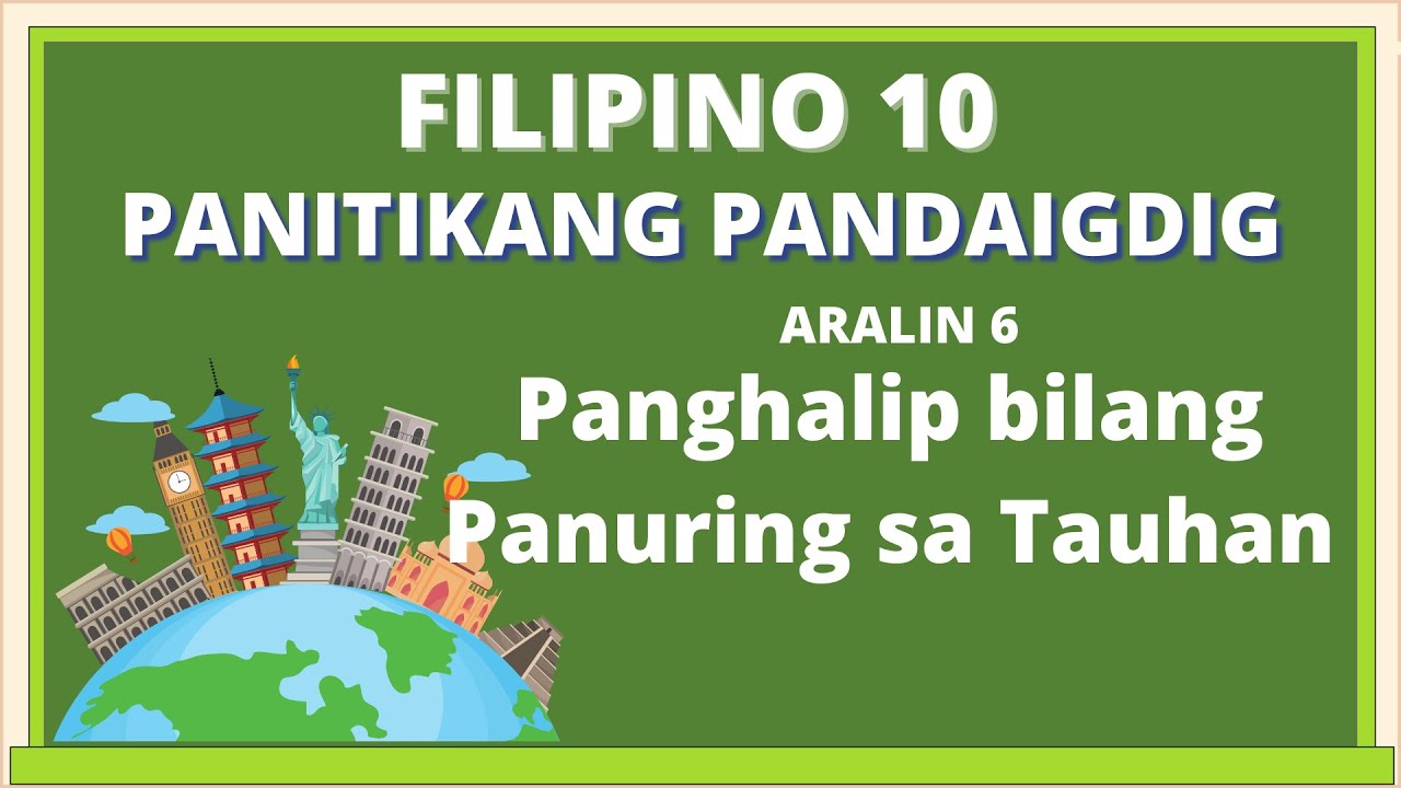 FILIPINO 10 Panghalip bilang Panuring sa Tauhan