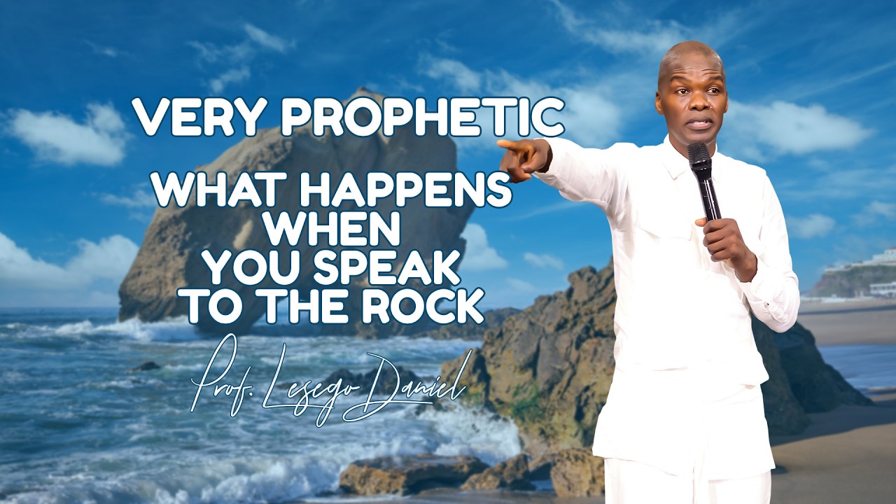 08022026 Very prophetic: What happens when you speak to the Rock by Prof. Lesego Daniel