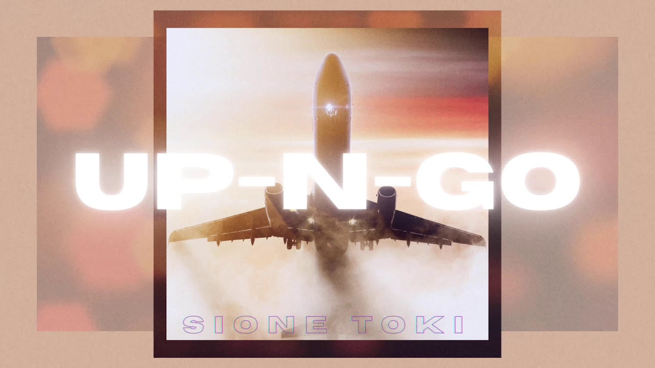 Sione Toki - UP-N-GO (Audio)