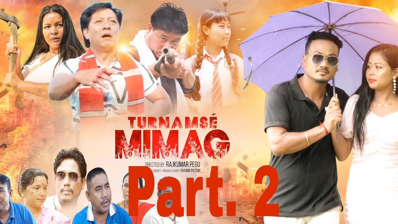 New Mising Video Full Movie TURNAM SÉ MIMAG Feb 29/2024 Director Payang Patgiri