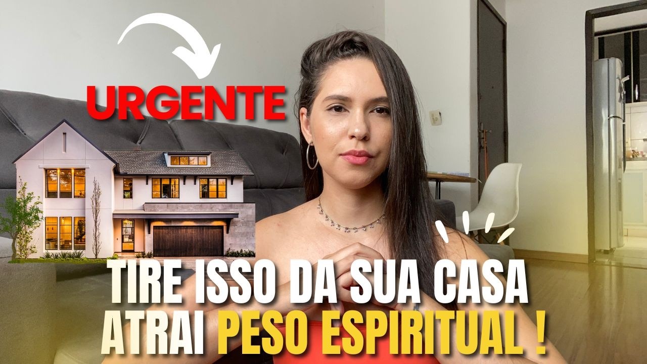 6 COISAS QUE VOC&Ecirc; DEVE REMOVER DA SUA CASA,ATRAI PESO ESPIRITUAL E RU&Iacute;NA |TRAVAM SUA VIDA FINANCEIRA