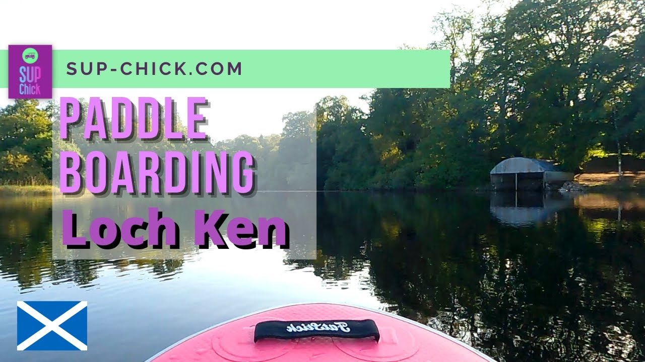 Paddle Boarding Loch Ken