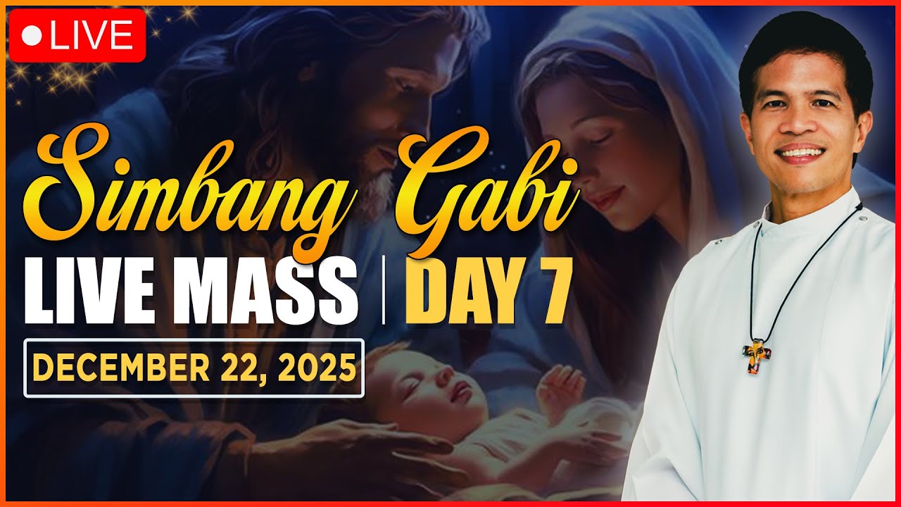 FILIPINO SIMBANG GABI LIVE MASS TODAY - DAY 7 II DECEMBER 22, 2025 II FR. FIDEL ROURA