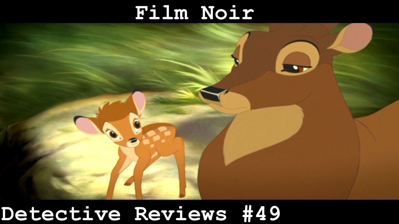 Detective Reviews #49: Bambi 2 | Film Noir