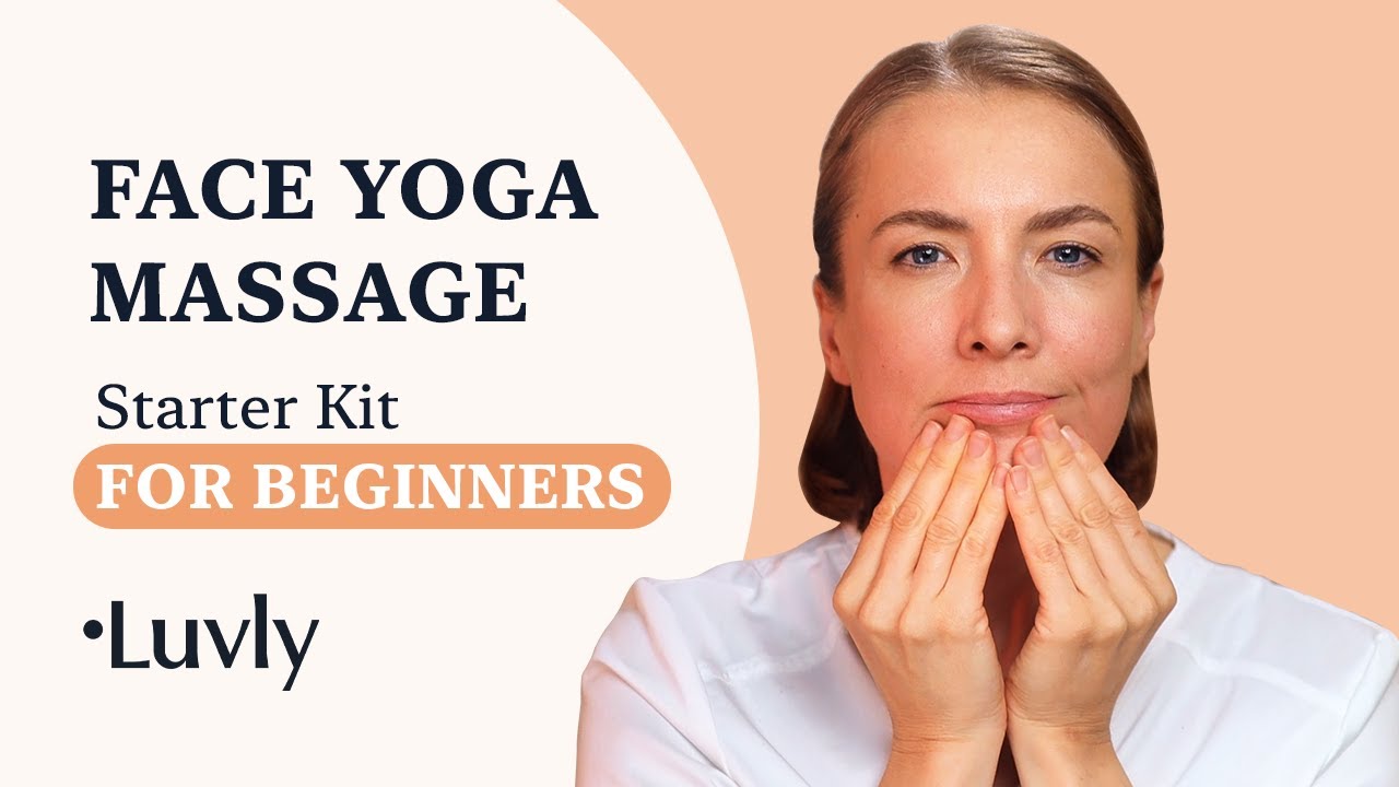 Face Yoga Massage &ndash; Starter Kit for Beginners | by Luvly