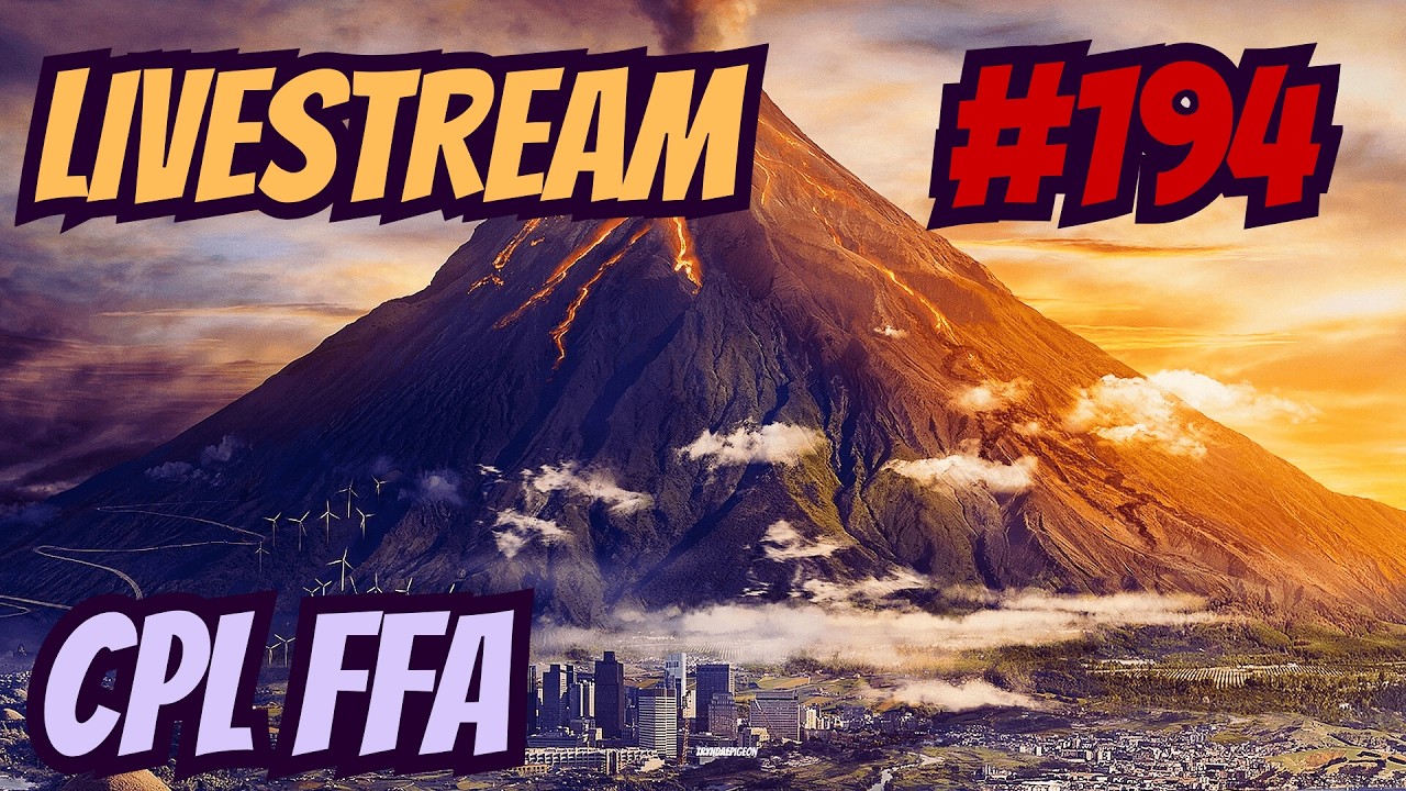 CPL FFA  | Livestream #194