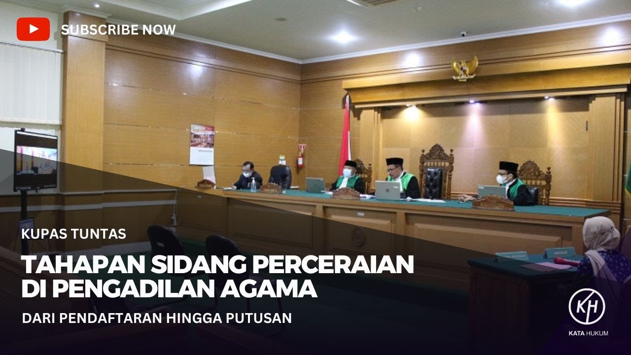 TAHAPAN SIDANG PERCERAIAN DI PENGADILAN AGAMA | KATA HUKUM