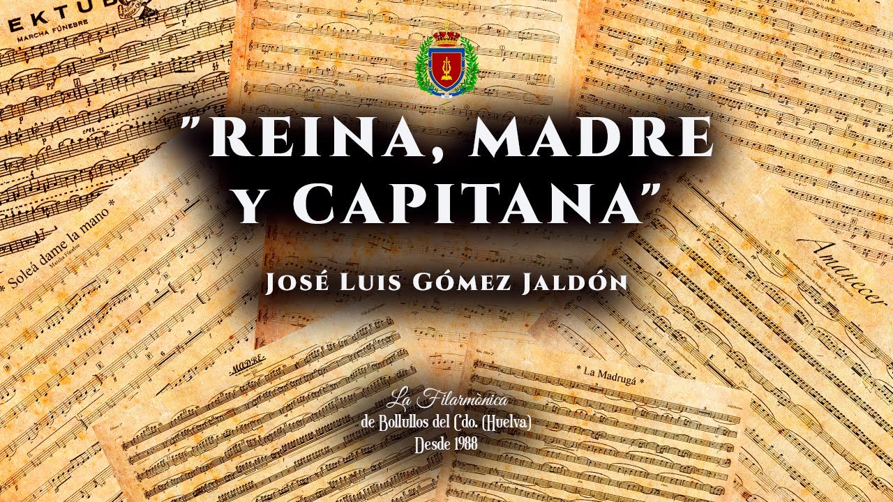 Reina, Madre y Capitana (D. José Luis Gómez Jaldón)