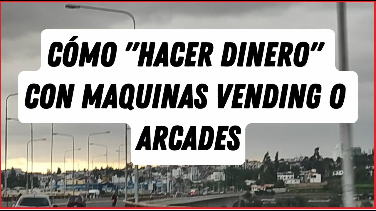 C&oacute;mo hacer dinero con m&aacute;quinas arcade💸💵💰💰💰💰💰😊