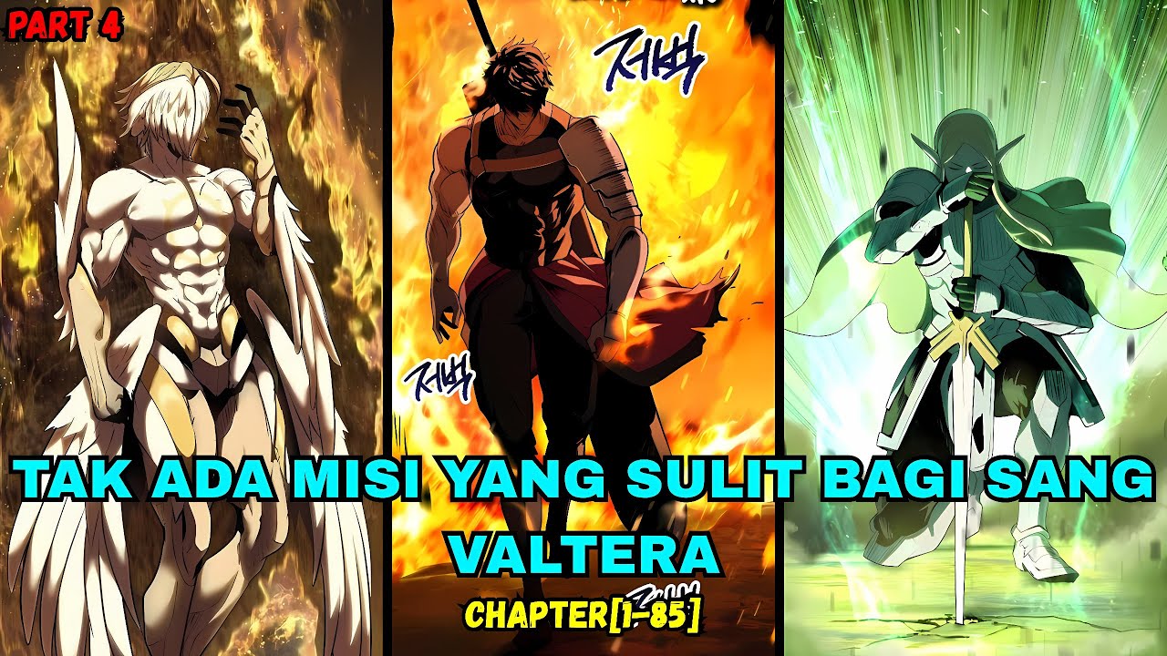 [1-85] Bahkan Apipun Takmampu Membakar Kulit Sang Valtera! Manhwa-Recap!