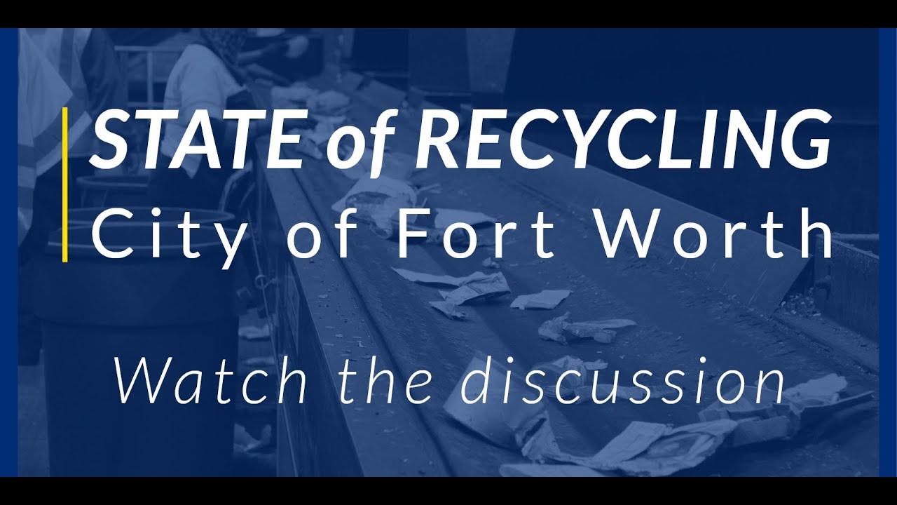 State of Recycling in Fort Worth