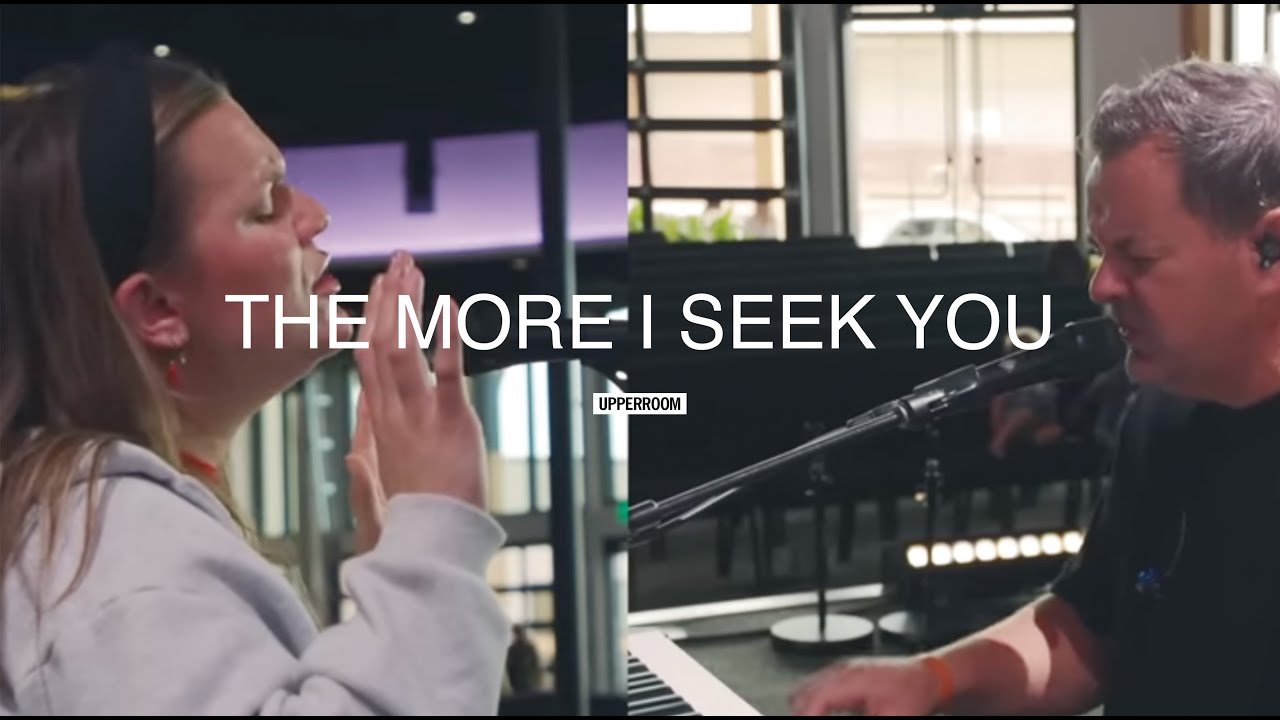 The More I Seek You - Jonathan Lewis, @abbiegamboa | UPPERROOM Wednesday Set 9/24/2025