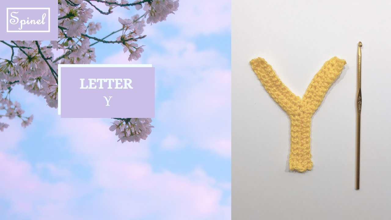 Crochet Letter Y | Crochet Pattern for Alphabet Letter Y | Spinel Crochet and Cook
