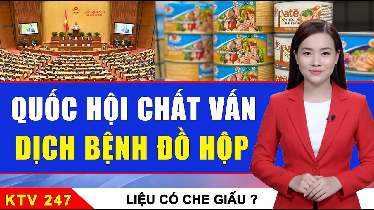 ĐBQH Chẩ Vấn Về Đồ Ăn Hộp Hạ Long... Liệu Có Che Giấu ?